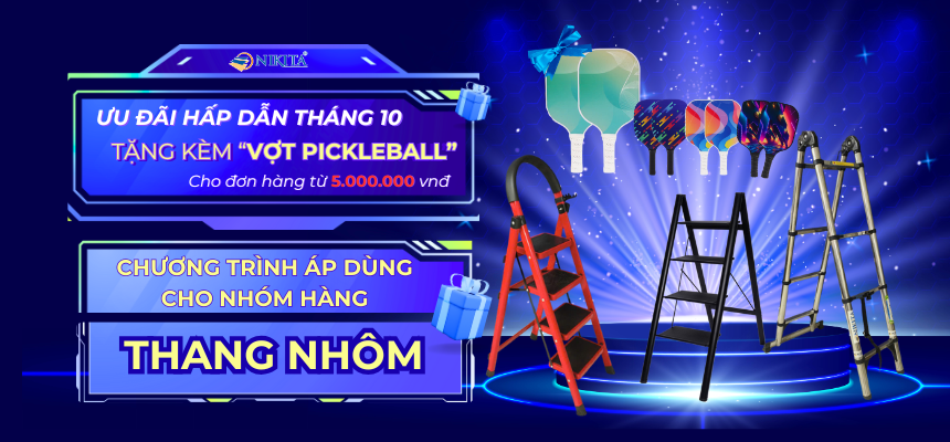 Ưu đãi hấp dẫn khi mua thang nhôm NIKITA tháng 10